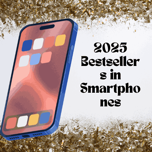 2025 Bestsellers in Smartphones